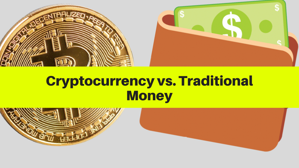 Cryptocurrency vs Traditional Money